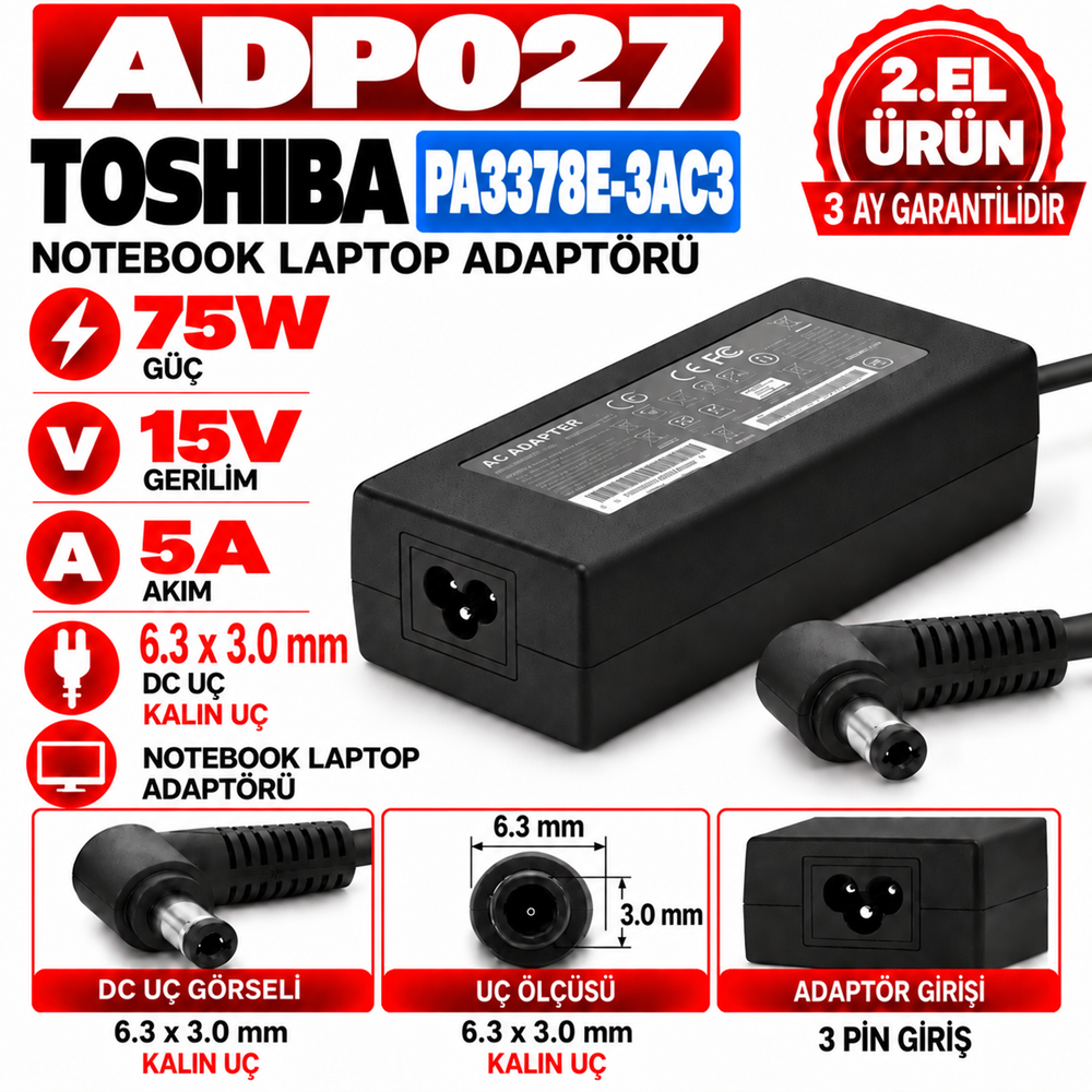 Toshiba PA3378E-3AC3 75W 15V 5A 6.3 *3.0mm 2.EL Kalın Uç Notebook Laptop Adaptör