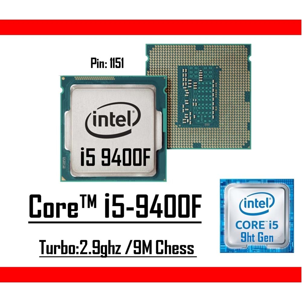 Intel® Core™ i5 9400F 2.90 Ghz 9mb Cache Lga 1151p Tray Masaüstü Bilgisayar İşlemci