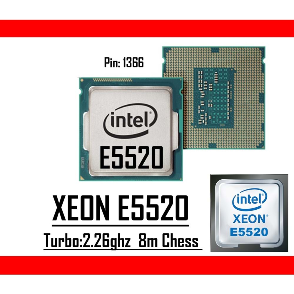 Intel® Xeon® E5520 2.26 GHz 8mb Cache Lga 1366p Tray Masaüstü Bilgisayar İşlemci
