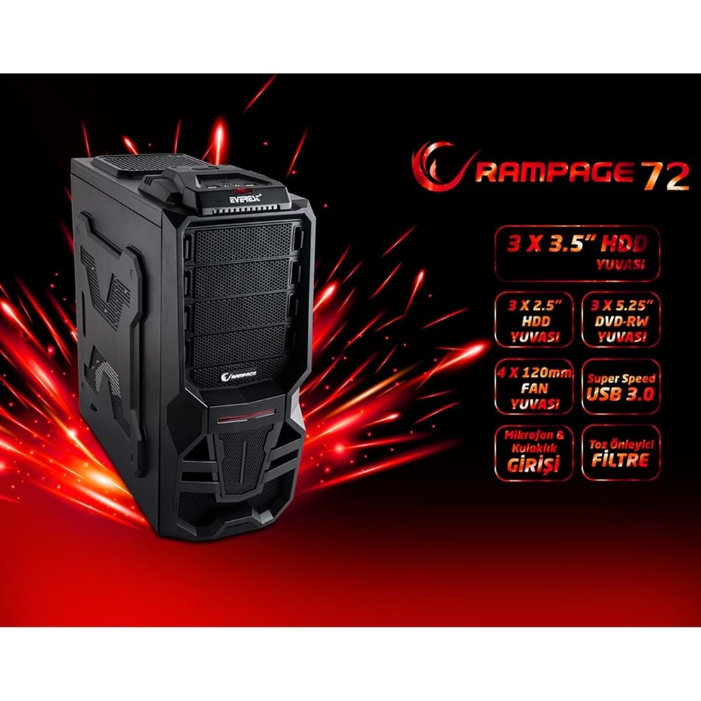 Everest Rampage 72 No BLACK PSU Siyah Usb 3.0 12cm Led Fan Oyun Kasa