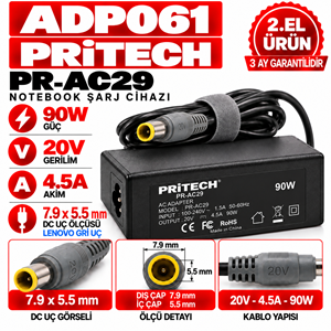 PRİTECH PR-AC29 90W 20V 4.5A 7.9*5.5mm 2.EL Lenovo Gri Boru Uç Notebook Laptop Adaptör