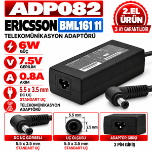 ERICSSON BML161 11 6W 7.5V 0.8A 5.5*3.5mm 2.EL Telekomünikasyon Adaptörü