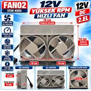 FAN02 12V DC - 10x10cm Fan Çapı - 19 cm Bağlantı Genişliği - 14 cm Yükseklik - 5cm Gövde Kalınlık - 4cm Fan Kalınlık - Yüksek RPM 2. El İkili Soğutucu FanFAN02 12V DC