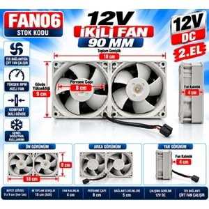 FAN06 12V DC - 9x9cm Fan Çapı - 18 cm Bağlantı Genişliği - 9 cm Yükseklik - 4cm Gövde Kalınlık - 4cm Fan Kalınlık - Yüksek RPM 2. El İkili Soğutucu Fan