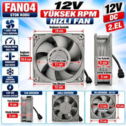 FAN04 12V DC - 12x12cm Fan Çapı - 19 cm Bağlantı Genişliği - 14 cm Yükseklik - 5cm Gövde Kalınlık - 4cm Fan Kalınlık - Yüksek RPM 2. El Tekli Soğutucu Fan