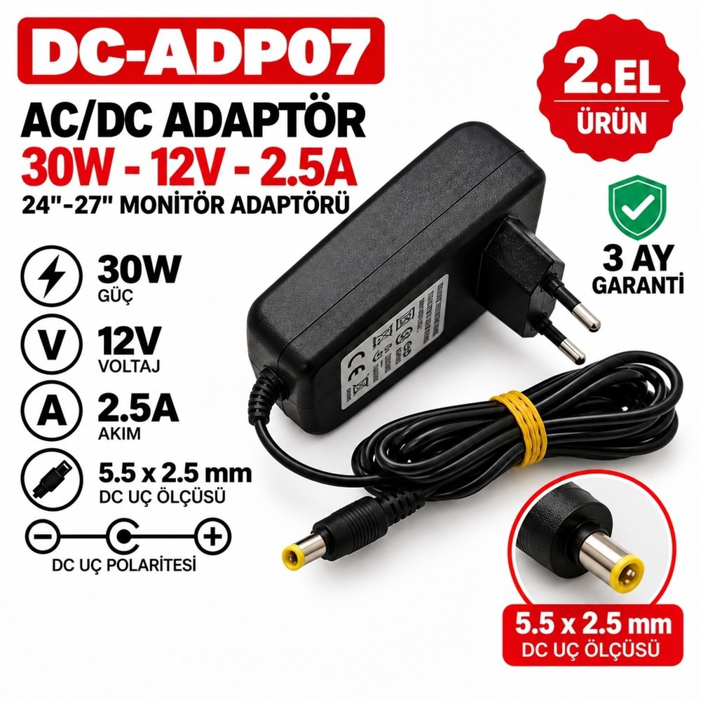 AC-DC ADAPTÖR DC-ADP07 - 30W - 12V - 2.5A - 5.5 × 2.5 mm - 2.El 24