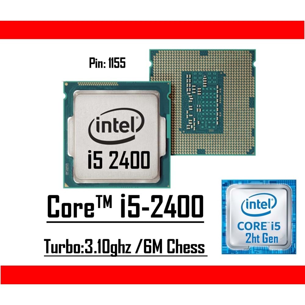 Intel® Core™ i5 2400 3.10 Ghz 6mb Cache Lga 1155p Tray Masaüstü Bilgisayar İşlemci