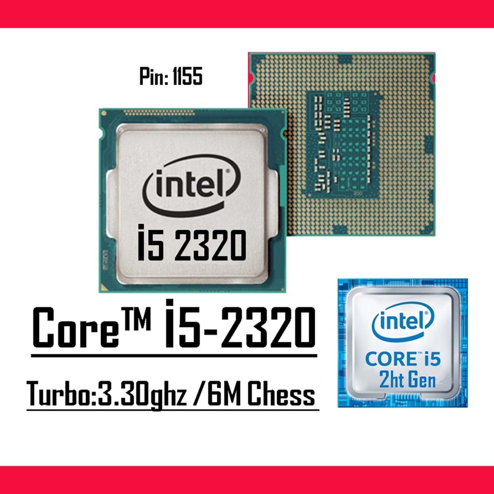 Intel® Core™ i5 2320 3.00 Ghz 6mb Cache Lga 1155p Tray Masaüstü Bilgisayar İşlemci